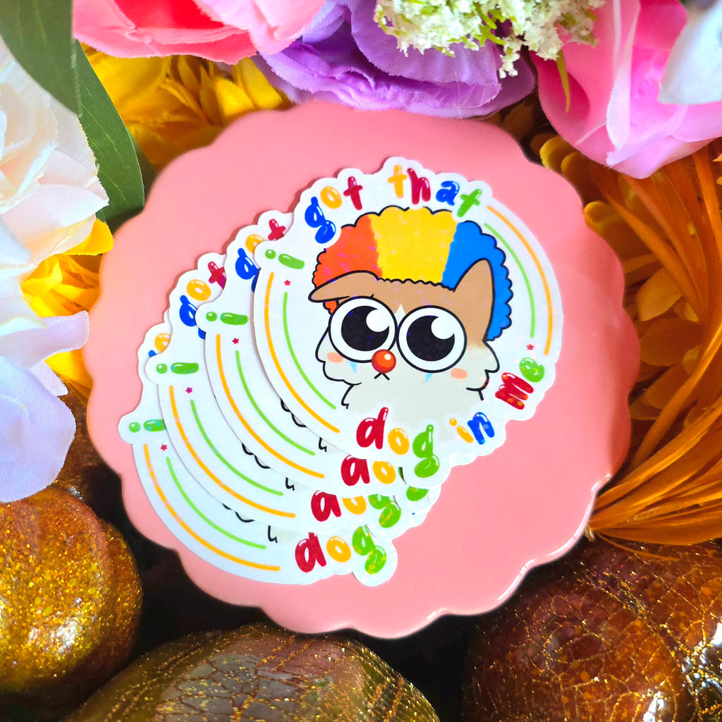 I Got That Dog in Me Clown Sticker